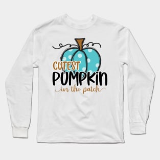 Cutest pumpkin in the patch Long Sleeve T-Shirt